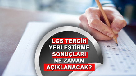 LGS TERCİH SONUÇLARI SORGULAMA (MEB.gov.tr) TARİHİ 2023: LGS tercih sonuçları hangi tarihte açıklanacak MEB lise yerleştirme sonuçları ne zaman açıklanacak