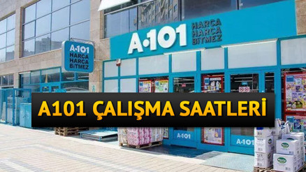 A101 ÇALIŞMA SAATLERİ 2024 || A101 saat kaçta açılıyor, kaçta kapanıyor A101 şubeleri kaça kadar açık