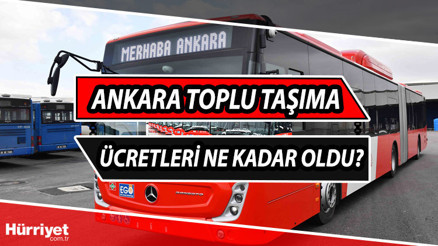 Ankara zamlı toplu taşıma ücretleri 2023: Ankara’da toplu ulaşım zammı ne zamandan itibaren geçerli İşte, yeni fiyatlar…