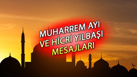 HİCRİ YILBAŞI - MUHARREM AYI MESAJLARI VE SÖZLERİ 2023 (RESİMLİ)  | Dualı, kısa, uzun, farklı, değişik, anlamlı Muharrem ayı kutlama mesajları