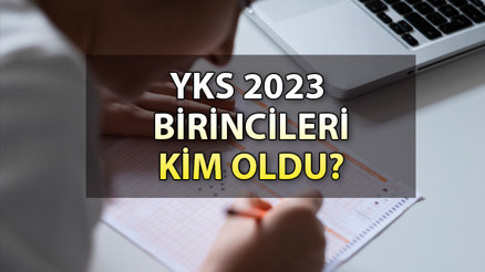 2023 YKS BİRİNCİSİ KİM OLDU Sayısal, sözel ve eşit ağırlık puan türünden birinciler açıklandı YKS birincileri hangi okuldan ve şehirden çıktı 2023 YKS BİRİNCİSİ KİM OLDU Sayısal, sözel ve eşit ağırlık puan türünden birinciler açıklandı YKS birincileri hangi okuldan ve şehirden çıktı