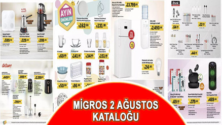 MİGROS 2 AĞUSTOS KATALOĞU İÇİN SON GÜN 2 kişilik çadır, Fritöz, kamp ürünleri, çay ve kahve makinesi satıştan kalkıyor…