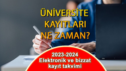 ÜNİVERSİTE KAYITLARI NASIL YAPILIR 2023-2024 : YKS üniversite elektronik (e-kayıt) ve bizzat kayıtlar ne zaman Üniversite kayıtları için hangi belgeler isteniyor