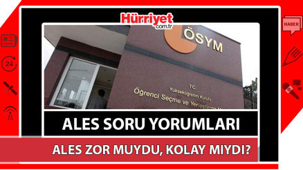 ALES SINAV YORUMLARI 2023: ALES soruları zor muydu, kolay mıydı Yorumlar gelmeye başladı