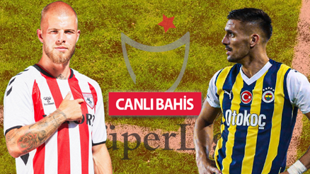 Süper Ligin yenisi Samsunspor kabuk değiştirdi, Fenerbahçede en az 7 eksik Süper Lig son haberler, iddaa oranları...