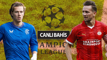 Rangersta 2 isim son anda UEFA listesinden çıkarıldı PSV Eindhovenda eksik var mı Şampiyonlar Ligi iddaa oranları...