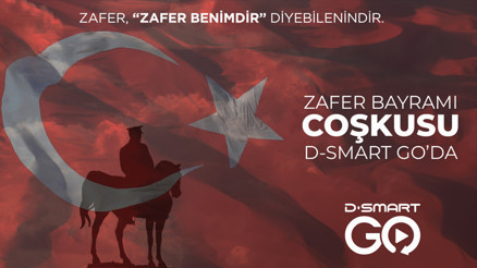 Zafer Bayramı coşkusu D-Smart GO’da…