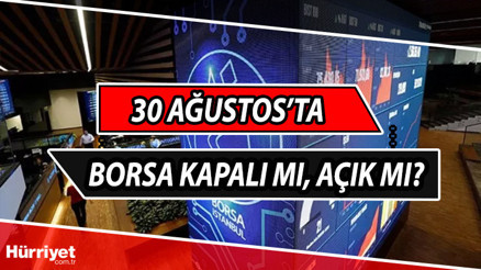 30 Ağustos bugün borsa açık mı, işlem görüyor mu Borsa İstanbul (BİST) bugün tatil mi, kapalı mı 30 Ağustos bugün borsa açık mı, işlem görüyor mu Borsa İstanbul (BİST) bugün tatil mi, kapalı mı