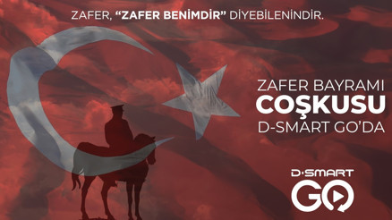 Zafer Bayramı coşkusu D-Smart GO’da… Veda, Taş Mektep, Çanakkale Yolun Sonu, 120, Vatanım Sensin, Hedef Kızılelma... Zafer Bayramı coşkusu D-Smart GO’da… Veda, Taş Mektep, Çanakkale Yolun Sonu, 120, Vatanım Sensin, Hedef Kızılelma...
