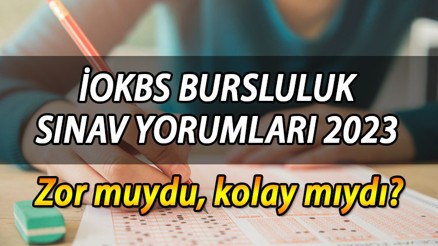 Bursluluk sınavı yorumları 2023 || İOKBS bursluluk sınavı 2023 zor muydu, kolay mıydı Bursluluk sınav soruları nasıldı