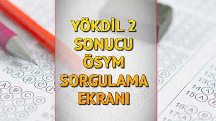 YÖKDİL SONUÇLARI ÖSYM SORGULAMA EKRANI: 2023 YÖKDİL/2 sonuçları açıklandı sonuc.osym.gov.tr ile YÖKDİL sınav sonucu görüntüleme...