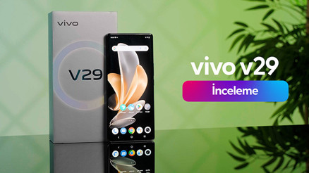 Vivo V29 incelemesi