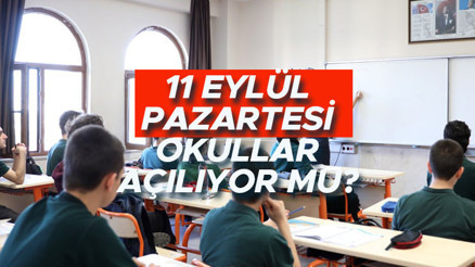 BUGÜN OKULLAR AÇILIYOR MU 11 Eylül Pazartesi okul var mı İlkokul, ortaokul ve lise açılış tarihi… BUGÜN OKULLAR AÇILIYOR MU 11 Eylül Pazartesi okul var mı İlkokul, ortaokul ve lise açılış tarihi…