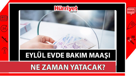 EVDE BAKIM MAAŞI YATAN İLLER EYLÜL 2023 || Zamlı evde bakım maaşı ne zaman yatacak, yattı mı İşte e-Devlet evde bakım maaşı sorgulama