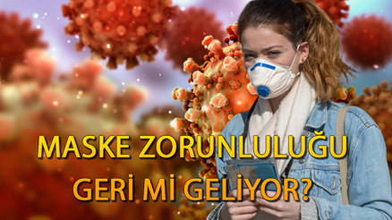 Bilim Kurulu Üyesi Prof. Dr. Yavuz açıkladı Maske zorunluluğu geri mi geliyor, tam kapanma olacak mı