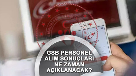 GSB PERSONEL ALIMI SONUÇ EKRANI: 2023 GSB personel alım sonuçları açıklandı mı, 2. etap (koruma ve güvenlik görevlisi-bakım destek personeli) yerleştirme sonuçları ne zaman açıklanacak