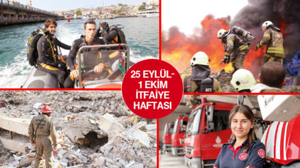 25 Eylül- 1 Ekim İtfaiye Haftası... ‘İtfaiyeci, yangıncı olarak  bilinir ama kurtarılması gereken her şeye koşan kişidir’