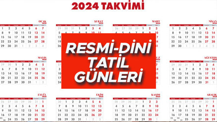 2024 RESMİ TATİL GÜNLER LİSTESİ: Önümüzdeki yıl Ramazan Bayramı ve Kurban Bayramı hangi günlere denk geliyor (dini günler takvimi)