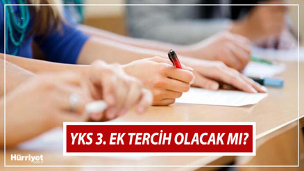 YKS 3. ek tercih ne zaman 2023 YKS 3. ek yerleştirme olacak mı, nasıl yapılacak Gözler ÖSYM açıklamasında YKS 3. ek tercih ne zaman 2023 YKS 3. ek yerleştirme olacak mı, nasıl yapılacak Gözler ÖSYM açıklamasında