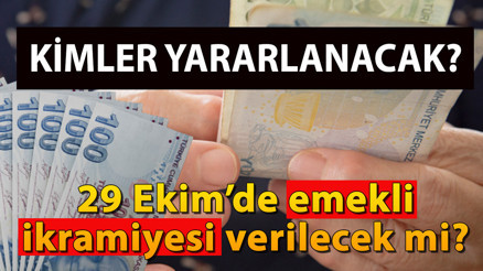 Emeklilere 29 Ekim Cumhuriyet Bayramı’nda ikramiye verilecek mi 100. yıl emekli ikramiyesi ne kadar, 5.000 lira mı olacak Kimler Cumhuriyet Bayramı ikramiyesi alabilir