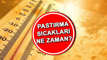 Pastırma yazı ne zaman 2023 Pastırma sıcakları hangi ayda başlar Sıcak hava için tarih yaklaşıyor... Pastırma yazı ne zaman 2023 Pastırma sıcakları hangi ayda başlar Sıcak hava için tarih yaklaşıyor...