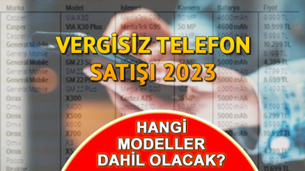 VERGİSİZ TELEFON SATIŞI BAŞLADI MI | Vergisiz telefon satışı ne zaman başlayacak, tarih belli oldu mu Üniversite öğrencilerine ÖTV ve KDVsiz telefon şartları neler