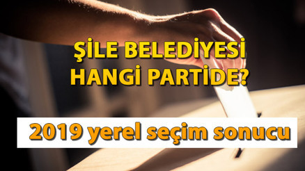 Şile Belediyesi hangi partide Şile Belediye Başkanı kimdir İşte, 2019 Şile yerel seçim sonuçları