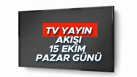 Bu akşam hangi diziler ve filmler var TV yayın akışı 15 Ekim 2023 Pazar Kanal D, Show TV, ATV, Star TV, TRT1, Fox ve TV8 yayın akışı Bu akşam hangi diziler ve filmler var TV yayın akışı 15 Ekim 2023 Pazar Kanal D, Show TV, ATV, Star TV, TRT1, Fox ve TV8 yayın akışı