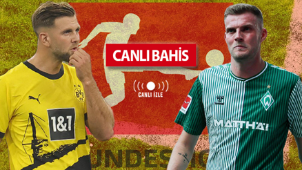 Almanya Bundesliga CANLI YAYINLA Mislide Dortmund-Bremen muhtemel 11ler, iddaa oranları, öne çıkan istatistikler...