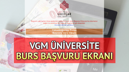 VGM YÜKSEKÖĞRETİM BURS BAŞVURULARI 2023-2024: Vakıflar Genel Müdürlüğü (VGM) burs başvurusu nasıl ve nereden yapılır 8 ay boyunca burs desteği sağlanacak İşte başvuru takvimi