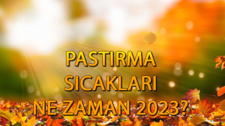 Pastırma sıcakları başladı mı, ne kadar sürer, ne zaman sona erecek Pastırma yazı hangi ayda olur Pastırma sıcakları başladı mı, ne kadar sürer, ne zaman sona erecek Pastırma yazı hangi ayda olur