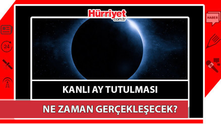 Kanlı AY TUTULMASI ne zaman, saat kaçta gerçekleşecek 28 Ekim Ay tutulması Türkiyeden görülecek mi