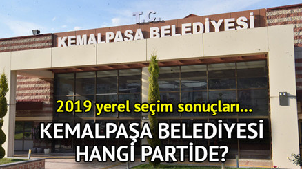 Kemalpaşa Belediyesi hangi partide Kemalpaşa Belediye Başkanı kimdir 2019 Kemalpaşa yerel seçim sonuçları...
