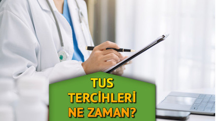 TUS TERCİH TARİHLERİ SON DAKİKA AÇIKLANDI TUS 2. dönem tercihleri ne zaman başlayacak İşte, TUS 2. dönem tercih kılavuzu TUS TERCİH TARİHLERİ SON DAKİKA AÇIKLANDI TUS 2. dönem tercihleri ne zaman başlayacak İşte, TUS 2. dönem tercih kılavuzu
