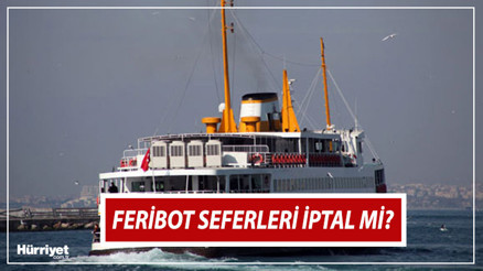 FERİBOT SEFERLERİ İPTAL Mİ OLDU | Bugün ve yarın feribotlar çalışıyor mu İşte 3-4 Kasım 2023  iptal feribot seferleri listesi...