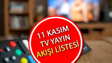 TV YAYIN AKIŞI 11 KASIM 2023 CUMARTESİ || Bugün televizyonda hangi diziler var Kanal D, Star TV, ATV, TRT1, TV8, Fox TV, Show TV yayın akışı ve tv rehberi TV YAYIN AKIŞI 11 KASIM 2023 CUMARTESİ || Bugün televizyonda hangi diziler var Kanal D, Star TV, ATV, TRT1, TV8, Fox TV, Show TV yayın akışı ve tv rehberi