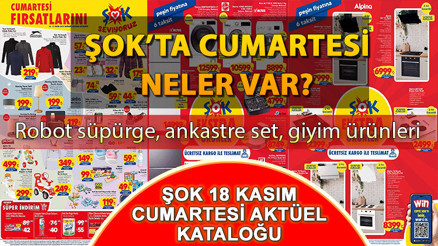 ŞOK Aktüel 18 Kasım 2023 Kataloğu||  Robot süpürge, elektrikli süpürge, çatal bıçak seti, cam ocak ve ankastre set raflara geliyor