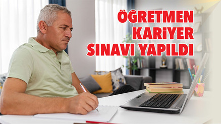 Öğretmen Kariyer Sınavı yapıldı