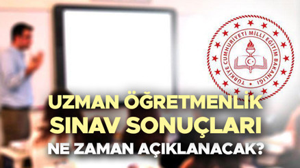 Uzman öğretmenlik MEBBİS sınav sonucu sorgulama ekranı 2023 | Uzman Öğretmenlik sınav sonuçları ne zaman açıklanacak 2023 Uzman Öğretmenlik  sınav sonuçları belli oldu mu