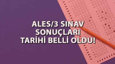 ALES/3 SINAV SONUÇLARI TARİHİ ÖSYM: ALES sonuçları ne zaman açıklanacak İşte, açıklanan takvim