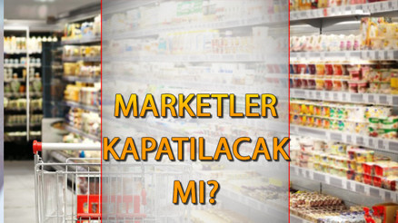MARKETLER PAZAR GÜNÜ KAPANACAK MI Zincir marketler pazar günü kapalı mı olacak MARKETLER PAZAR GÜNÜ KAPANACAK MI Zincir marketler pazar günü kapalı mı olacak