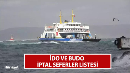 İDO VE BUDO SEFER İPTALİ LİSTESİ 27 KASIM: Bugün İDO ve BUDO feribotleri çalışıyor mu, iptal edilen seferler var mı İşte ayrıntılı liste...