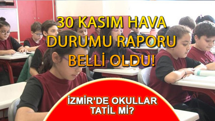 YARIN İZMİR’DE OKULLAR TATİL Mİ 30 Kasım İzmir’de okullar tatil mi Valilikten açıklama geldi mi YARIN İZMİR’DE OKULLAR TATİL Mİ 30 Kasım İzmir’de okullar tatil mi Valilikten açıklama geldi mi