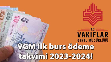 VGM bursları 2023-2024 ne zaman yatacak VGM ilk burs ödeme tarihleri ön lisans-lisans