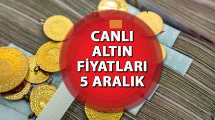Gram altın, çeyrek altın ve yarım altın bugün ne kadar 5 Aralık canlı altın fiyatlarında son durum