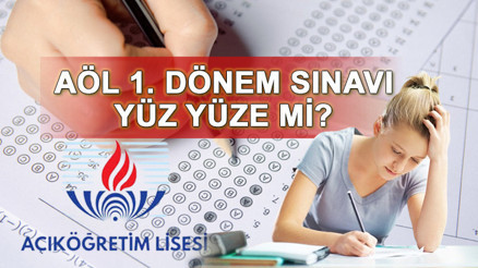 TARİH YAKLAŞIYOR MEB AÖL sınavları online mı, yüz yüze mi Açık Lise (AÖL) sınavları nasıl olacak Yeni karar AÖL 1. dönem sınavlarında uygulanacak