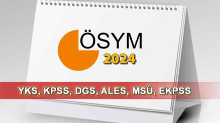 2024 YKS, KPSS, MSÜ, DGS, ALES, EKPSS sınavları ne zaman yapılacak ÖSYM sınav ve başvuru takvimi 2024 YKS, KPSS, MSÜ, DGS, ALES, EKPSS sınavları ne zaman yapılacak ÖSYM sınav ve başvuru takvimi