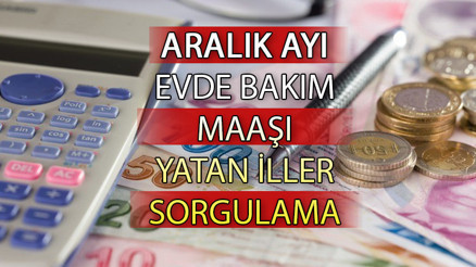 EVDE BAKIM MAAŞI YATAN İLLER SORGULAMA 16 Aralık 2023 ||  Aralık ayı evde bakım maaşı yattı mı, ne zaman yatacak