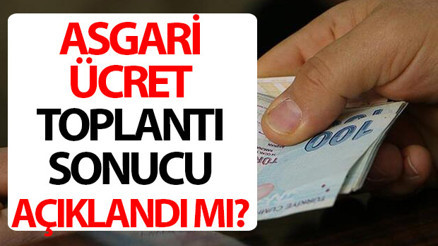 ASGARİ ÜCRET TOPLANTI SONUCU: Asgari ücret belli oldu mu TÜRK-İŞten açıklama