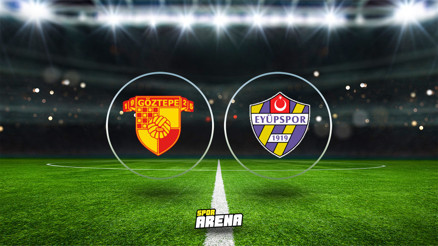 Göztepe Eyüpspor maçı ne zaman, saat kaçta, hangi kanalda İşte canlı yayın bilgileri